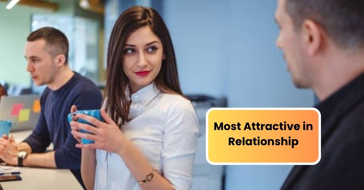 Most Attractive in Relationship